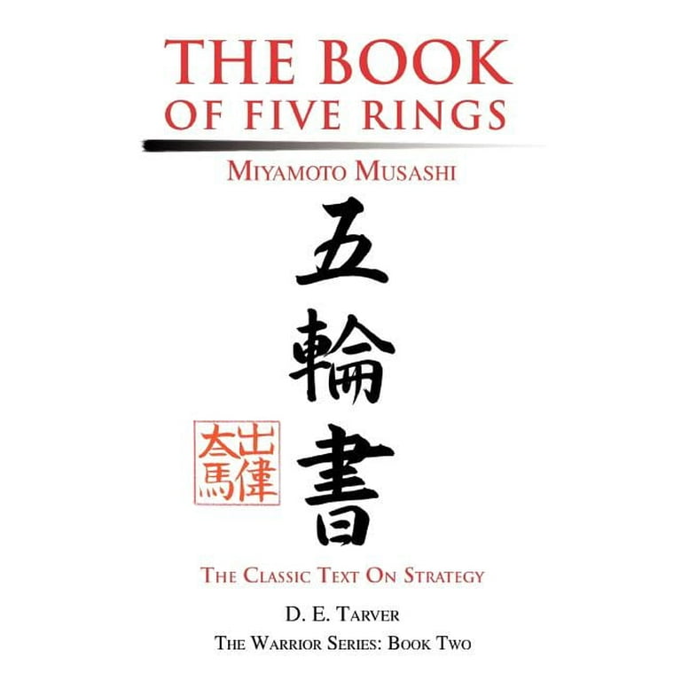The Book of Five Rings: Miyamoto Musashi, (Paperback) - Walmart.com
