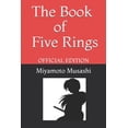 thumbnail image 1 of The Book of Five Rings by Miyamoto Musashi: Official Edition (Paperback) by Renner Publishing, Miyamoto Musashi, 1 of 1