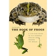 thumbnail image 1 of Life-Size Guides to the Best of Nature The Book of Frogs: A Life-Size Guide to Six Hundred Species from Around the World, (Hardcover), 1 of 3