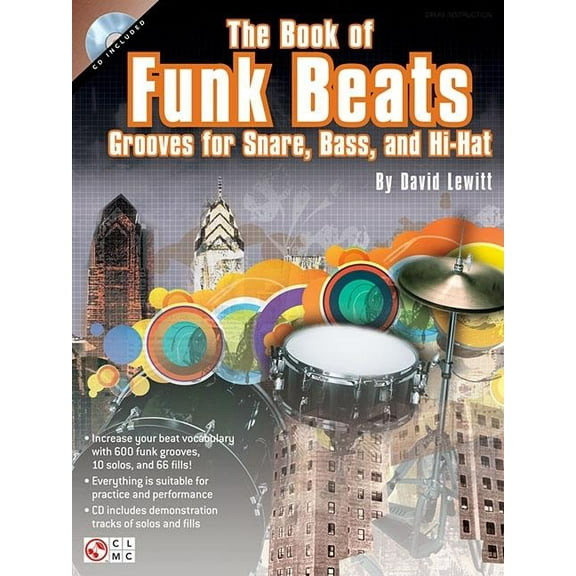 The Book of Funk Beats: Grooves for Snare, Bass, and Hi-hat