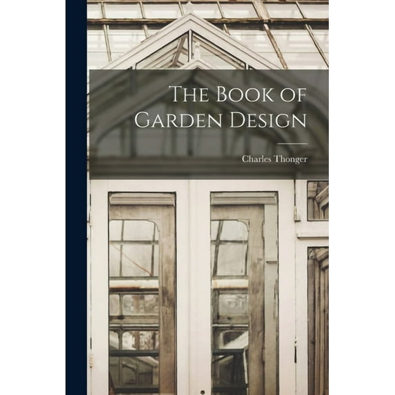 The Book of Garden Design, (Paperback)