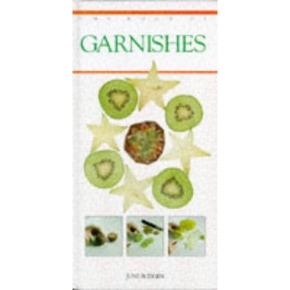 Pre-Owned The Book of Garnishes (Hardcover) 0861012364 9780861012367