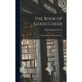 thumbnail image 1 of The Book of Good Cheer; "a Little Bundle of Cheery Thoughts." (Hardcover), 1 of 1