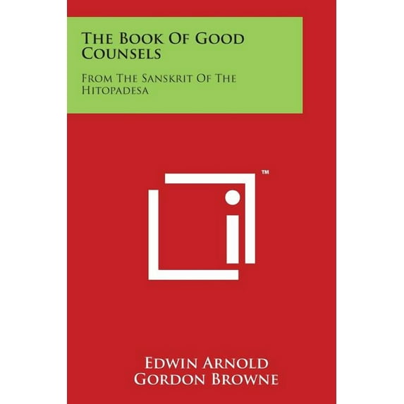 The Book of Good Counsels : From the Sanskrit of the Hitopadesa (Paperback)