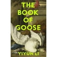 thumbnail image 1 of Pre-Owned The Book of Goose (Paperback) by Yiyun Li, 1 of 1