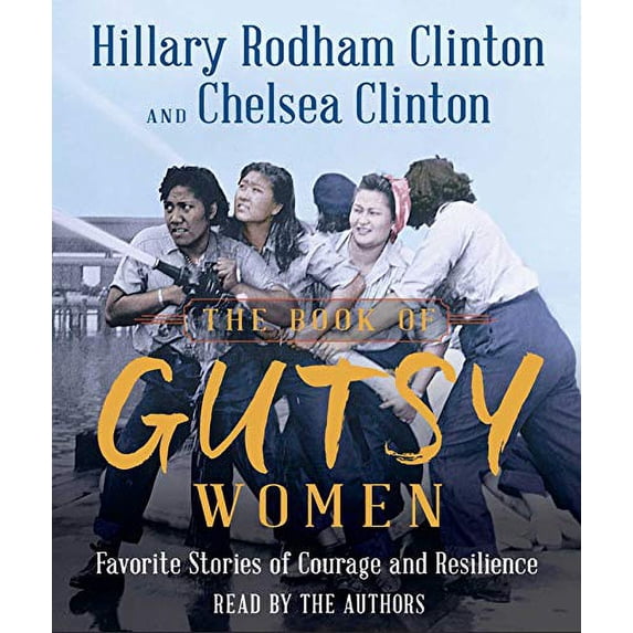 Pre-Owned The Book of Gutsy Women: Favorite Stories of Courage and Resilience Paperback