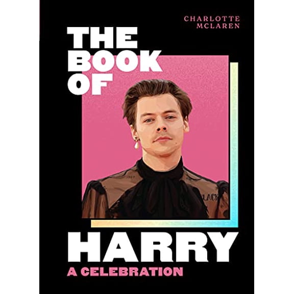 Pre-Owned The Book of Harry: A Celebration of Harry Styles, 9780008487010, 0008487014, Hardcover,