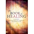 thumbnail image 1 of Pre-Owned The Book of Healing: A Journey to Inner Healing Through the Book of Job (Paperback) 0768418577 9780768418576, 1 of 1