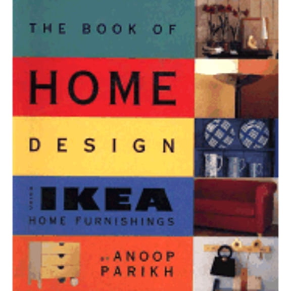 Pre-Owned The Book of Home Design Using Ikea Home Furnishings (Paperback) 0062734059 9780062734051