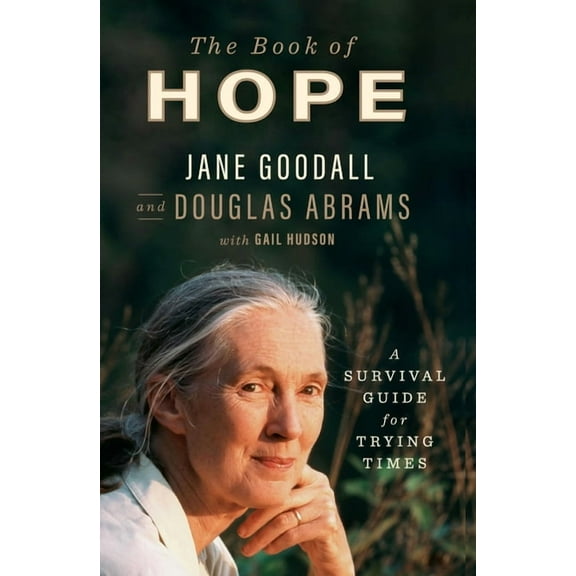 The Book of Hope: A Survival Guide for Trying Times, (Hardcover)