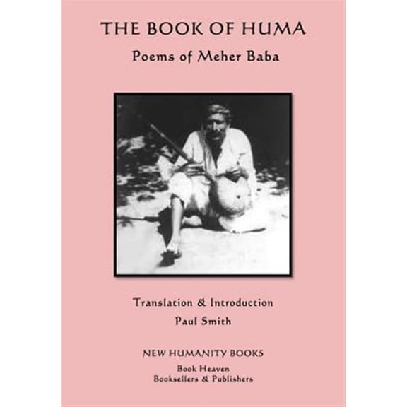 The Book of Huma: Poems of Meher Baba