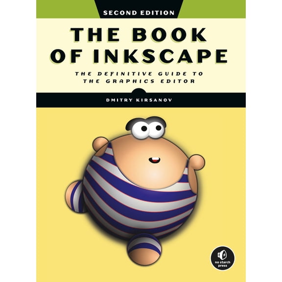 The Book of Inkscape, 2nd Edition: The Definitive Guide to the Graphics Editor, (Paperback)