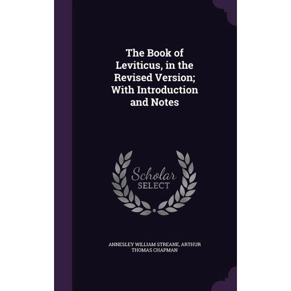 The Book of Leviticus, in the Revised Version; With Introduction and Notes (Hardcover)