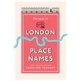 thumbnail image 1 of The Book of London Place Names, (Paperback), 1 of 1