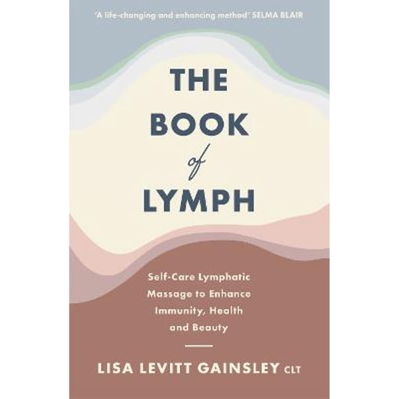 Pre-Owned The Book of Lymph: Self-care Lymphatic Massage to Enhance Immunity, Health and Beauty (Paperback) 1529354439 9781529354430