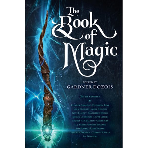 Pre-Owned The Book of Magic: A Collection of Stories (Hardcover) by Gardner Dozois, George R R Martin, Scott Lynch