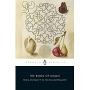 The Book of Magic From Antiquity to the Enlightenment, Paperback