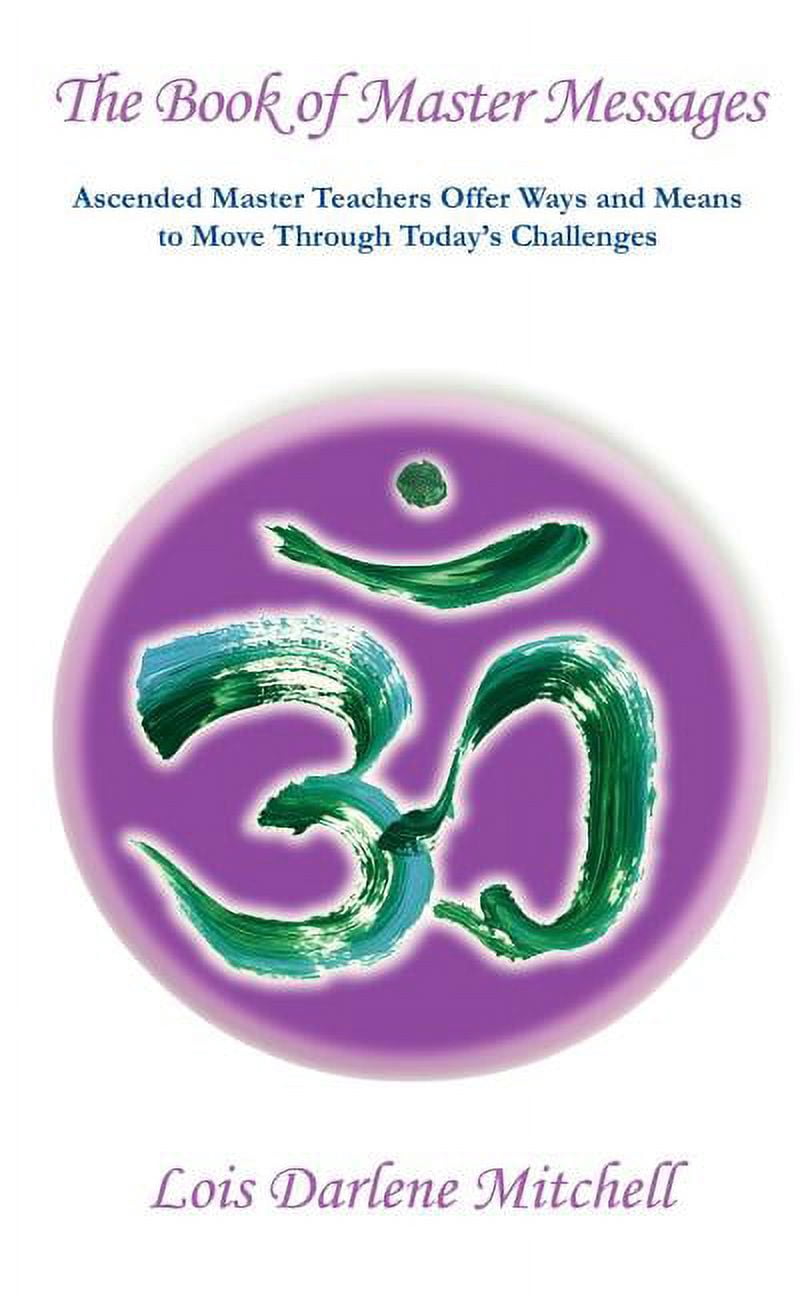 The Book of Master Messages: Masters Share Their Knowledge And Wisdom ...
