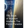 thumbnail image 1 of The Book of Mormon Answers The Fermi Paradox, 1 of 1