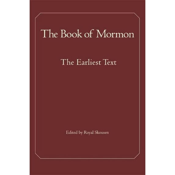 The Book of Mormon : The Earliest Text (Edition 1) (Hardcover)