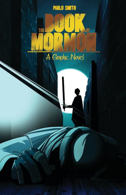The Book of Mormon a Graphic Novel, (Paperback)