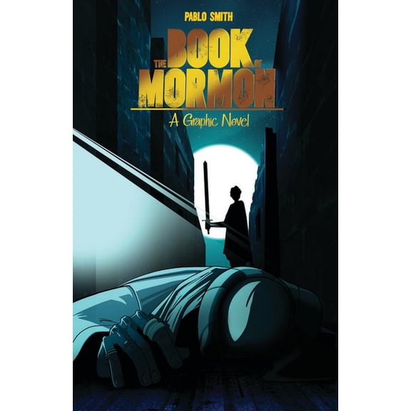 The Book of Mormon a Graphic Novel, (Paperback)