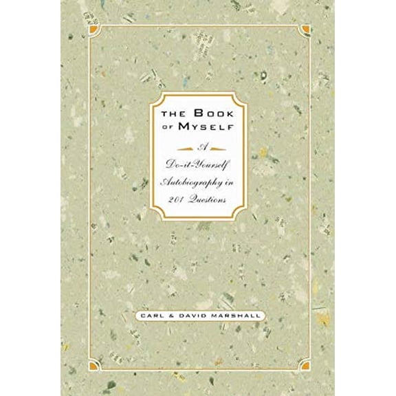 Pre-Owned The Book of Myself: A Do-It-Yourself Autobiography in 201 Questions (Hardcover) 1401303099 9781401303099