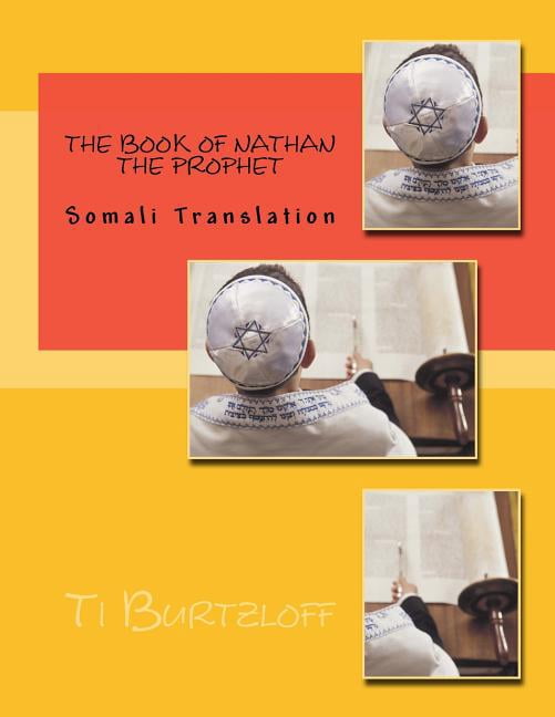 The Book of Nathan the Prophet: Somali Translation (Paperback) by Ti Burtzloff