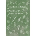 thumbnail image 1 of The Book of Nature;Wordsworth's Poetry on Nature, (Paperback), 1 of 1