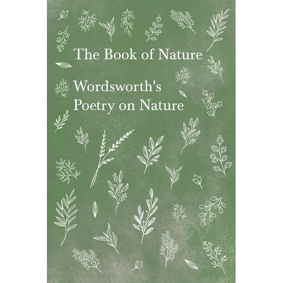 The Book of Nature;Wordsworth's Poetry on Nature, (Paperback)