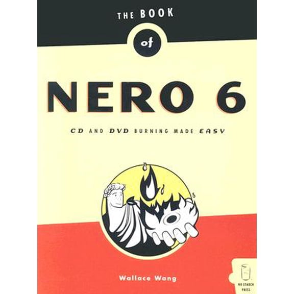 Pre-Owned The Book of Nero 6 Ultra Edition : CD and DVD Burning Made Easy (Paperback)