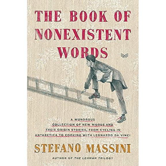 Pre-Owned The Book of Nonexistent Words (Paperback) 006300478X 9780063004788
