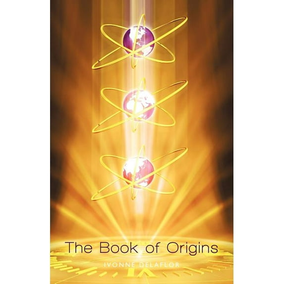 The Book of Origins: Recovering the Original Divine Blue Print Essence, (Paperback)