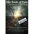thumbnail image 1 of The Book of Pain: My Soul's Journey from Darkness into Light, (Paperback), 1 of 1