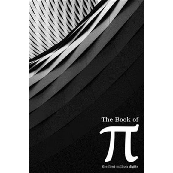 The Book of Pi: the First Million Digits