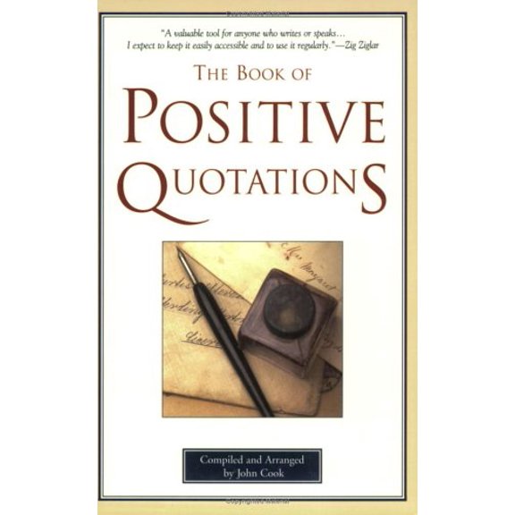 Pre-Owned The Book of Positive Quotations (Paperback) 1577490533 9781577490531