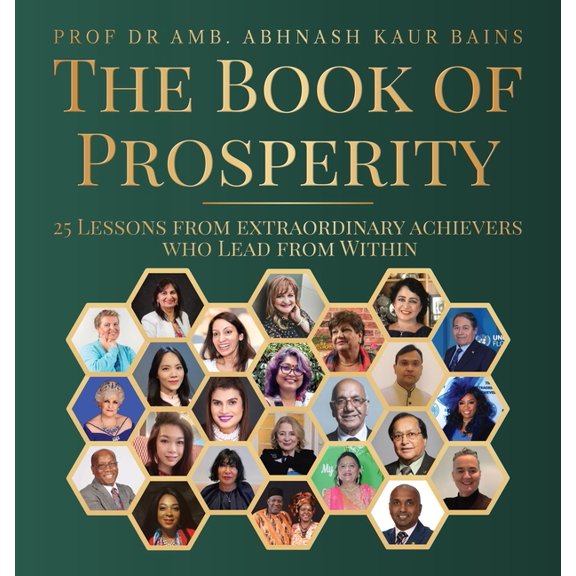 The Book of Prosperity: 25 Lessons From Extraordinary Achievers Who Lead From Within, (Hardcover)