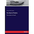 thumbnail image 1 of The Book of Psalms: The praises of Israel, (Paperback), 1 of 1