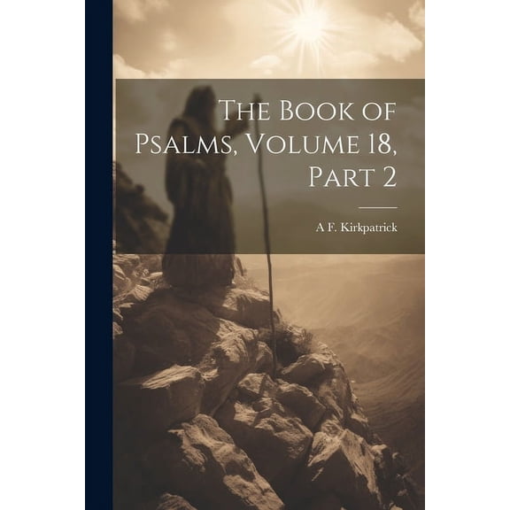 The Book of Psalms, Volume 18, part 2 (Paperback)