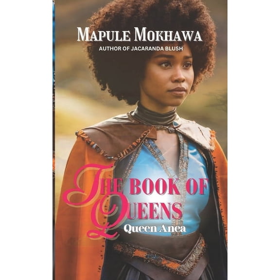 The Book of Queens The Book of Queens: Queen Anea, Book 1, (Paperback)