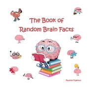 The Book of Random Brain Facts, Paperback
