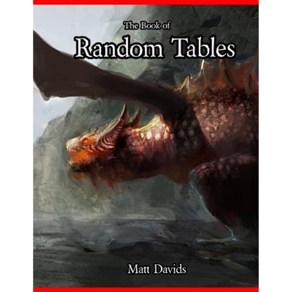 Pre-Owned The Book of Random Tables: Fantasy Role-Playing Game Aids for Game Masters (Paperback) 0692051880 9780692051887