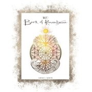 The Book of Remembrance Passages for the Awakening Soul, Hardcover