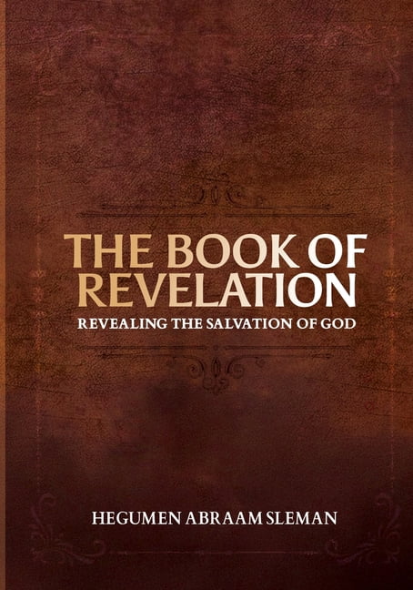 The Book of Revelation: Revealing the Salvation of God, (Paperback)