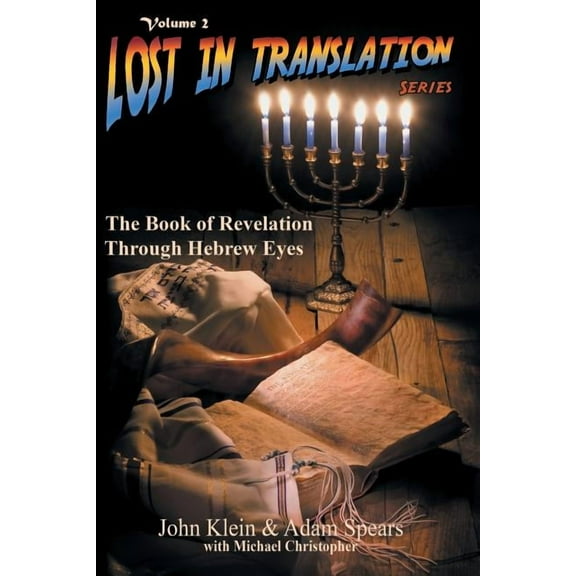 The Book of Revelation Through Hebrew Eyes Vol 2 (Paperback)