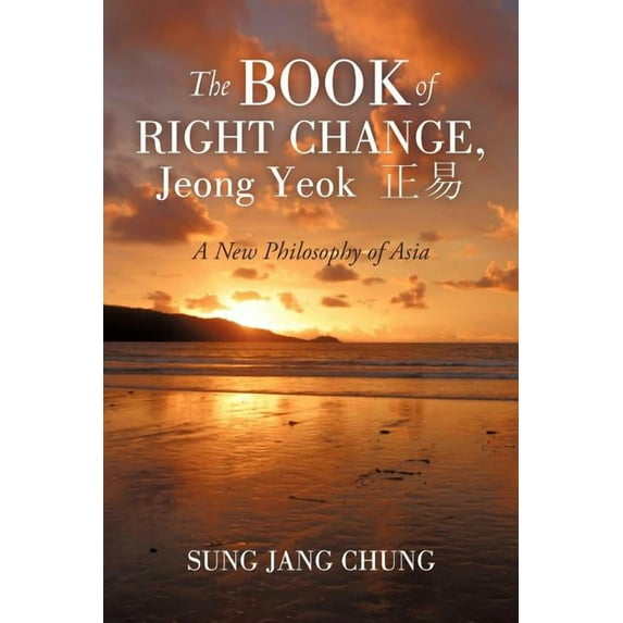 The Book of Right Change, Jeong Yeok (Paperback)