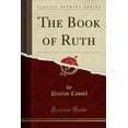 thumbnail image 1 of The Book of Ruth (Classic Reprint), 1 of 1