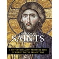 thumbnail image 1 of The Book of Saints: A History of Saints from the Time of Christ to the Present Day, (Hardcover), 1 of 1