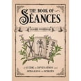 thumbnail image 1 of Pre-Owned The Book of Seances: A Guide to Divination and Speaking to Spirits Paperback, 1 of 1