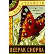 The Book of Secrets Unlocking the Hidden Dimensions of Your Life Hardcover